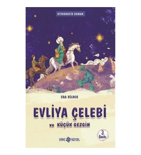 Evliya Çelebi Ve Küçük Gezgin / Medeniyet Mimarlarımız 1