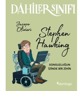 Dahiler Sınıfı - Stephen Hawking Sonsuzluğun İzinde Bir Zihin