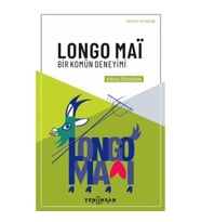 Longo Maï - Bir Komün Deneyimi