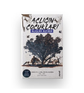 Açlığın Çocukları Alıçlar Altında