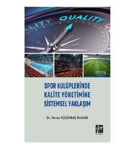 Spor Kulüplerinde Kalite Yönetimine Sistemsel Yaklaşım