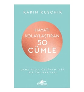 Hayatı Kolaylaştıran 50 Cümle