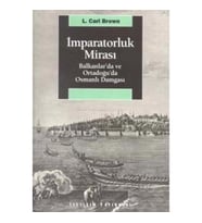 İmparatorluk Mirası: Balkanlar'da ve Ortadoğu'da Osmanlı Damgası