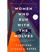 Women Who Run With The Wolves: 30Th Anniversary Edition (Krem)