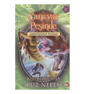 Canavar Peşinde Serisi 23 - Avantia'nın Tılsımı (Kızıl Ejderha Buz - Nefes)