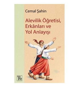 Alevilik Öğretisi, Erkanları ve Yol Anlayışı