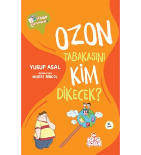 Ozon Tabakasını Kim Dikecek?