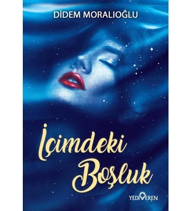 İçimdeki Boşluk - Didem Moralıoğlu - Yediveren Yayınları