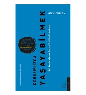 Korkusuzca Yaşayabilmek