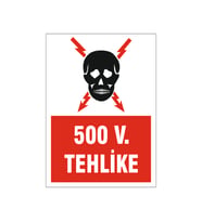 500 V Tehlike, isg uyarı levhası