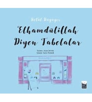 Betül Büyüyor - Elhamdülillah Diyen Tabelalar