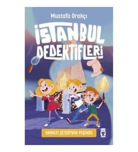 İstanbul Dedektifleri - Karaltı Çetesinin Peşinde