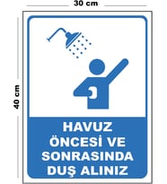 Metal Havuz Öncesi Ve Sonrasında Duş Alınız 30cm x 40cm A3 Büyüklüğünde Uyarı Levhası Yönlendirme
