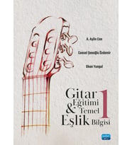 Gitar Eğitimi ve Temel Eşlik Bilgisi 1