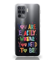 Oppo Reno 5 Lite Uyumlu You Are Exactly Where You Need To Be Desenli Şeffaf Telefon Kılıfı
