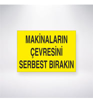Makinaların Çevresini Serbest Bırakın 21x28 Arkası Yapışkanlı Levha