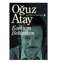 Korkuyu Beklerken - Oğuz Atay - İletişim Yayınları
