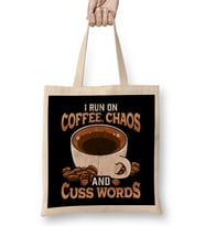 Funny I Run On Coffee, Chaos, and Cuss Words Bez Çanta Uzun Saplı