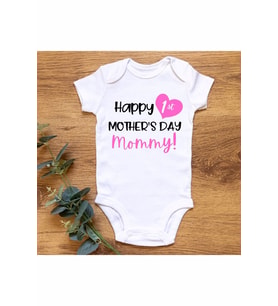 Happy First Mothers Day Organik Baskılı Çıtçıtlı Body