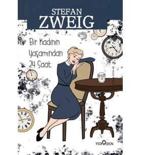 Bir Kadının Yaşamından 24 Saat - Stefan Zweig - Yediveren Yay.