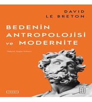 Bedenin Antropolojisi ve Modernite