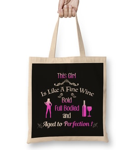 This Girl Is Like A Fine Wine Bez Çanta Uzun Saplı