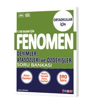 FENOMEN 8.SINIF DEYİMLER ATASÖZLERİ VE ÖZDEYİŞLER SORU BANKASI