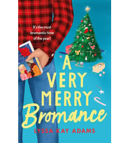A Very Merry Bromance: It'S The Most Bromantic Time Of The Year!: 5