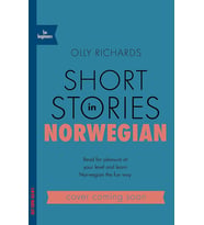 Short Stories In Norwegian For Beginners: Read For Pleasure At Your Level, Expand Your Vocabulary An (Çok Renkli)