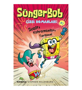 SÜNGERBOB ÇİZGİ ROMANLARI 2 - SUALTI KAHRAMANLARI TOPLANIN!