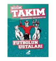 Futbolun Ustaları - Bizim Takım (Karışık)