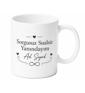 İsme Özel Sorgusuz Sualsiz Yazılı Kupa Bardak Hediye