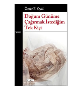 Doğum Günüme Çağırmak İstediğim Tek Kişi
