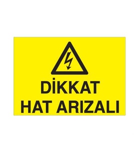 Dikkat Hat Arızalı Uyarı Levhası 30x40cm (Karışık)