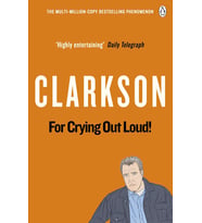 For Crying Out Loud: The World According To Clarkson Volume 3: V. 3