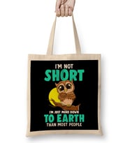 Cute & Funny I'm Not Short I'm Just Down To Earth Bez Çanta Uzun Saplı