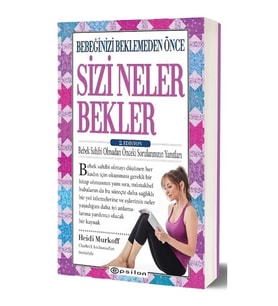 Bebeğinizi Beklemeden Önce Sizi Neler Bekler – 2.Edisyon