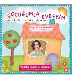 Çocuğumla Evdeyim 0-12 Ay Gelişim Takipli Oyunlar