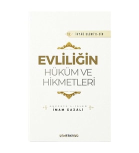 Semerkand Yayınları Evliliğin Hüküm Ve Hikmetleri - Imam Gazali
