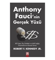 Anthony Fauci’nin Gerçek Yüzü