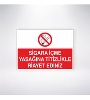 Sigara İçme Yasağına Titizle Riayet Ediniz 21x28 Arkası Yapışkanlı Levha