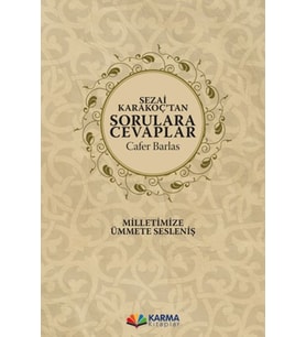 Sezai Karakoç’tan Sorulara Cevaplar