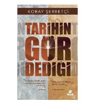 Tarihin Gör Dediği