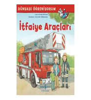 Dünyayı Öğreniyorum - İtfaiye Araçları