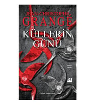 Küllerin Günü - Jean Christophe Grange - Doğan Kitap Yayınları