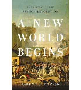 A New World Begins: The History Of The French Revolution (Krem)