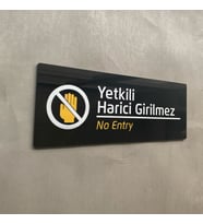 Yönline Siyah Yetkili Harici Girilmez Uyarı Levhası