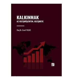 Kalkınmak Az Gelişmişlikten, Gelişmeye