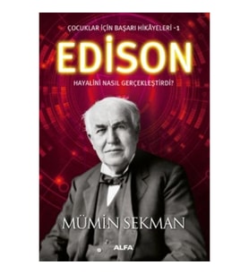 Çocuklar İçin Başarı Hikayeleri 1 - Edison
