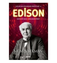 Çocuklar İçin Başarı Hikayeleri 1 - Edison